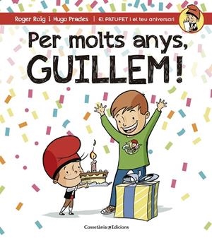 PER MOLTS ANYS, GUILLEM! | 9788490345177 | ROIG CÉSAR, ROGER | Galatea Llibres | Librería online de Reus, Tarragona | Comprar libros en catalán y castellano online