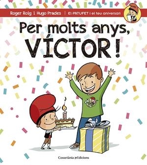PER MOLTS ANYS, VÍCTOR! | 9788490345160 | ROIG CÉSAR, ROGER | Galatea Llibres | Librería online de Reus, Tarragona | Comprar libros en catalán y castellano online
