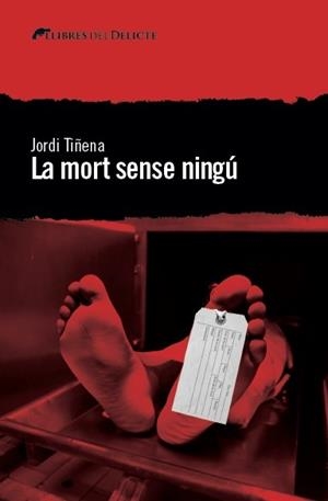 LA MORT SENSE NINGÚ | 9788494582608 | TIÑENA, JORDI | Galatea Llibres | Librería online de Reus, Tarragona | Comprar libros en catalán y castellano online