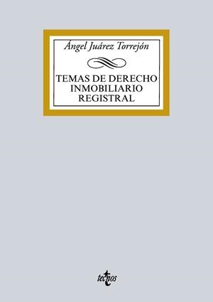 TEMAS DE DERECHO INMOBILIDARIO REGISTRAL | 9788430970292 | JUÁREZ TORREJÓN, ÁNGEL | Galatea Llibres | Llibreria online de Reus, Tarragona | Comprar llibres en català i castellà online