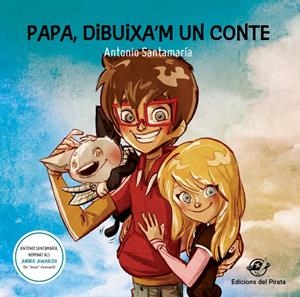 PAPA, DIBUIXA'M UN CONTE | 9788494454837 | SANTAMARÍA, ANTONIO | Galatea Llibres | Llibreria online de Reus, Tarragona | Comprar llibres en català i castellà online