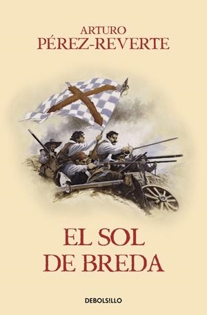 EL SOL DE BREDA (LAS AVENTURAS DEL CAPITÁN ALATRISTE III) | 9788466329163 | PEREZ-REVERTE, ARTURO | Galatea Llibres | Librería online de Reus, Tarragona | Comprar libros en catalán y castellano online