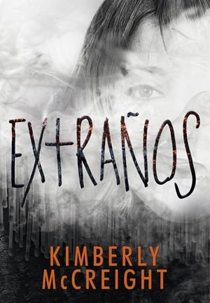 EXTRAÑOS | 9788490436677 | MCCREIGH, KIMBERLY | Galatea Llibres | Llibreria online de Reus, Tarragona | Comprar llibres en català i castellà online
