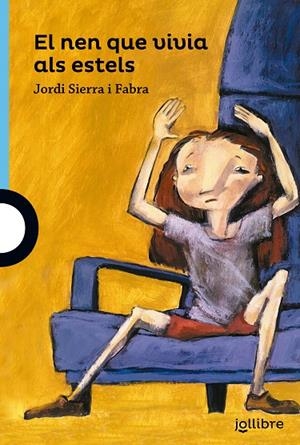 NEN QUE VIVIA ALS ESTELS, EL | 9788416661312 | SIERRA I FABRA, JORDI | Galatea Llibres | Librería online de Reus, Tarragona | Comprar libros en catalán y castellano online