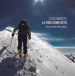 LA VIDA COMO UN RETO | 9788466658867 | MINGOTE, SERGIO | Galatea Llibres | Llibreria online de Reus, Tarragona | Comprar llibres en català i castellà online