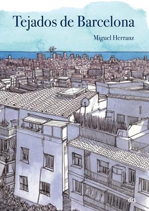 TEJADOS DE BARCELONA | 9788425228469 | HERRANZ OCAÑA, MIGUEL | Galatea Llibres | Librería online de Reus, Tarragona | Comprar libros en catalán y castellano online