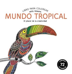 MUNDO TROPICAL MANDALAS | 9788415618539 | Galatea Llibres | Llibreria online de Reus, Tarragona | Comprar llibres en català i castellà online