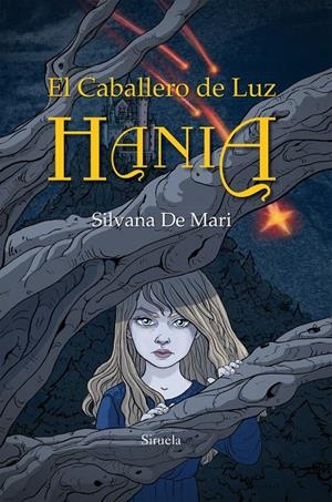 EL CABALLERO DE LUZ. HANIA | 9788416854141 | DE MARI, SILVANA | Galatea Llibres | Librería online de Reus, Tarragona | Comprar libros en catalán y castellano online