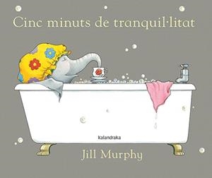 CINC MINUTS DE TRANQUIL.LITAT | 9788484642428 | MURPHY, JILL | Galatea Llibres | Librería online de Reus, Tarragona | Comprar libros en catalán y castellano online