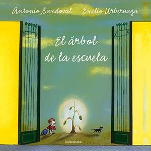 EL ÁRBOL DE LA ESCUELA | 9788484642589 | SANDOVAL, ANTONIO | Galatea Llibres | Librería online de Reus, Tarragona | Comprar libros en catalán y castellano online