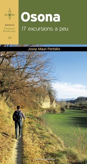 OSONA. 17 EXCURSIONS A PEU | 9788490344996 | MAURI PORTOLÈS, JOSEP | Galatea Llibres | Llibreria online de Reus, Tarragona | Comprar llibres en català i castellà online