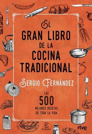 EL GRAN LIBRO DE LA COCINA TRADICIONAL | 9788467046359 | FERNÁNDEZ, SERGIO | Galatea Llibres | Llibreria online de Reus, Tarragona | Comprar llibres en català i castellà online