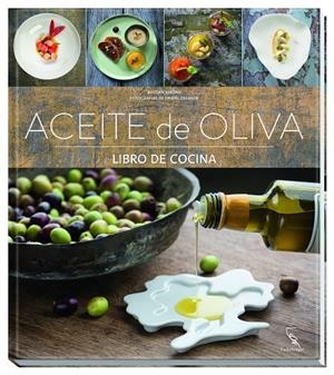 ACEITE DE OLIVA. LIBRO DE COCINA | 9783771600303 | Galatea Llibres | Llibreria online de Reus, Tarragona | Comprar llibres en català i castellà online