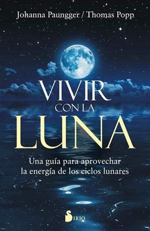 VIVIR CON LA LUNA | 9788416579303 | PAUNGGER, JOHANNA / POPPE, THOMAS | Galatea Llibres | Librería online de Reus, Tarragona | Comprar libros en catalán y castellano online