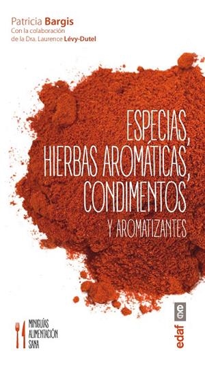 ESPECIAS, HIERBAS AROMÁTICAS, CONDIMENTOS Y AROMATIZANTES | 9788441436800 | BARGIS, PATRICIA | Galatea Llibres | Llibreria online de Reus, Tarragona | Comprar llibres en català i castellà online