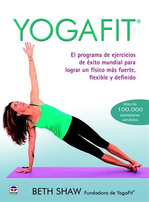 YOGAFIT | 9788416676118 | SHAW, BETH | Galatea Llibres | Librería online de Reus, Tarragona | Comprar libros en catalán y castellano online