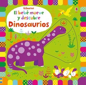 EL BEBE MUEVE Y DESCUBRE DINOSAURIOS | 9781474923415 | WATT, FIONA | Galatea Llibres | Librería online de Reus, Tarragona | Comprar libros en catalán y castellano online
