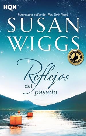 REFLEJOS DEL PASADO | 9788468784328 | WIGGS, SUSAN | Galatea Llibres | Llibreria online de Reus, Tarragona | Comprar llibres en català i castellà online
