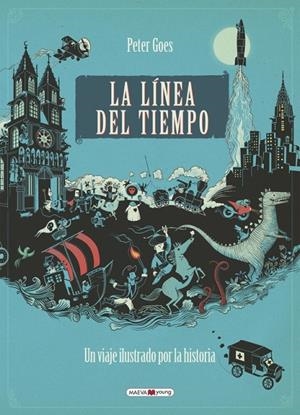 LA LÍNEA DEL TIEMPO | 9788416690053 | GOES, PETER | Galatea Llibres | Librería online de Reus, Tarragona | Comprar libros en catalán y castellano online