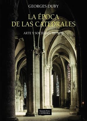 LA ÉPOCA DE LAS CATEDRALES | 9788437635699 | DUBY, GEORGES | Galatea Llibres | Librería online de Reus, Tarragona | Comprar libros en catalán y castellano online