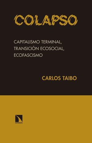 COLAPSO | 9788490972038 | TAIBO ARIAS, CARLOS | Galatea Llibres | Librería online de Reus, Tarragona | Comprar libros en catalán y castellano online