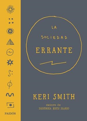LA SOCIEDAD ERRANTE | 9788449332401 | SMITH, KERI | Galatea Llibres | Llibreria online de Reus, Tarragona | Comprar llibres en català i castellà online