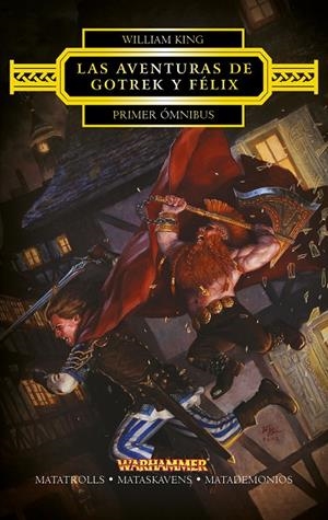 LAS AVENTURAS DE GOTREK Y FÉLIX. PRIMER ÓMNIBUS | 9788445003831 | KING, WILLIAM | Galatea Llibres | Librería online de Reus, Tarragona | Comprar libros en catalán y castellano online