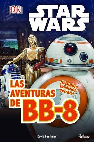 STAR WARS. EL DESPERTAR FUERZA. LAS AVENTURAS DE BB-8 | 9788408155263 | Galatea Llibres | Librería online de Reus, Tarragona | Comprar libros en catalán y castellano online