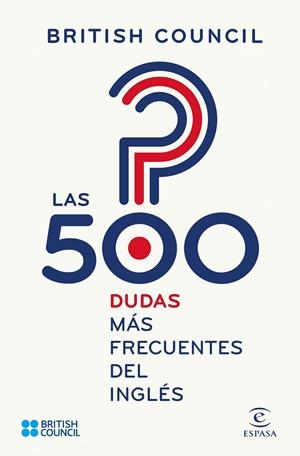 LAS 500 DUDAS MÁS FRECUENTES DEL INGLÉS | 9788467048414 | BRITISH COUNCIL | Galatea Llibres | Librería online de Reus, Tarragona | Comprar libros en catalán y castellano online