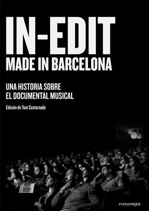 IN-EDIT. MADE IN BARCELONA | 9788416605422 | CASTARNADO, TONI | Galatea Llibres | Llibreria online de Reus, Tarragona | Comprar llibres en català i castellà online