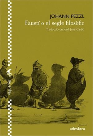FAUSTÍ O EL SEGLE FILOSÒFIC | 9788494384455 | PEZZL, JOHANN | Galatea Llibres | Librería online de Reus, Tarragona | Comprar libros en catalán y castellano online