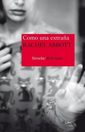COMO UNA EXTRAÑA | 9788416854158 | ABBOTT, RACHEL | Galatea Llibres | Llibreria online de Reus, Tarragona | Comprar llibres en català i castellà online