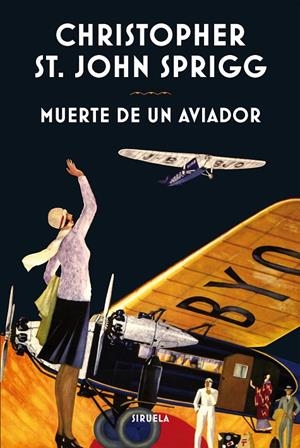 MUERTE DE UN AVIADOR | 9788416854004 | ST. JOHN SPRIGG, CHRISTOPHER | Galatea Llibres | Librería online de Reus, Tarragona | Comprar libros en catalán y castellano online