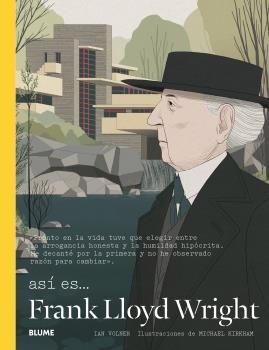 ASÍ ES... FRANK LLOYD WRIGHT | 9788498019315 | WOLNER, IAN/KIRKHAM, MICHAEL | Galatea Llibres | Librería online de Reus, Tarragona | Comprar libros en catalán y castellano online