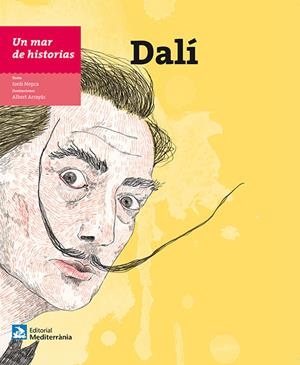 UN MAR DE HISTORIAS: DALÍ | 9788499795041 | NOPCA, JORDI | Galatea Llibres | Llibreria online de Reus, Tarragona | Comprar llibres en català i castellà online