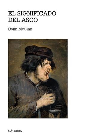 EL SIGNIFICADO DEL ASCO | 9788437635774 | MCGINN, COLIN | Galatea Llibres | Llibreria online de Reus, Tarragona | Comprar llibres en català i castellà online