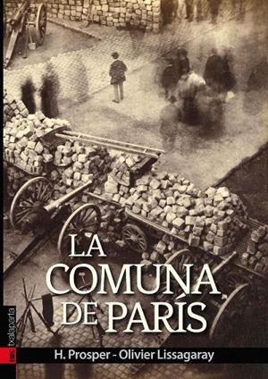 LA COMUNA DE PARÍS | 9788416350568 | LISSAGARAY, PROSPER OLIVIER | Galatea Llibres | Llibreria online de Reus, Tarragona | Comprar llibres en català i castellà online