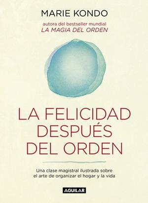 LA FELICIDAD DESPUÉS DEL ORDEN | 9788403503816 | KONDO, MARIE | Galatea Llibres | Librería online de Reus, Tarragona | Comprar libros en catalán y castellano online
