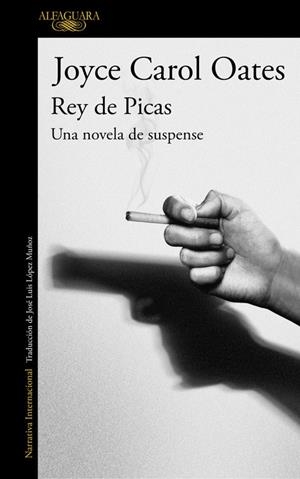 REY DE PICAS | 9788420420912 | OATES, JOYCE CAROL | Galatea Llibres | Llibreria online de Reus, Tarragona | Comprar llibres en català i castellà online