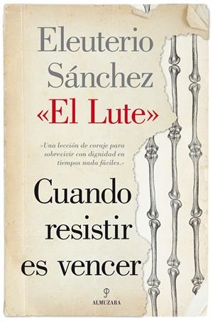 CUANDO RESISTIR ES VENCER EL LUTE | 9788415828334 | SANCHEZ, ELEUTERIO | Galatea Llibres | Librería online de Reus, Tarragona | Comprar libros en catalán y castellano online