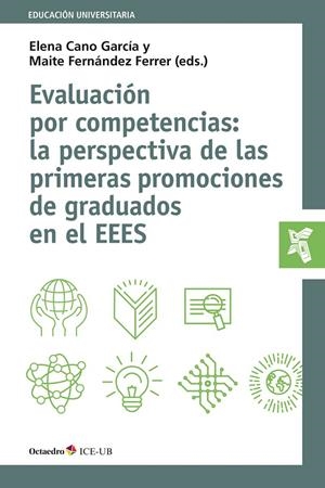 EVALUACIÓN POR COMPETENCIAS: LA PERSPECTIVA DE LAS PRIMERAS PROMOCIONES DE GRADU | 9788499218274 | CANO, ELENA | Galatea Llibres | Librería online de Reus, Tarragona | Comprar libros en catalán y castellano online