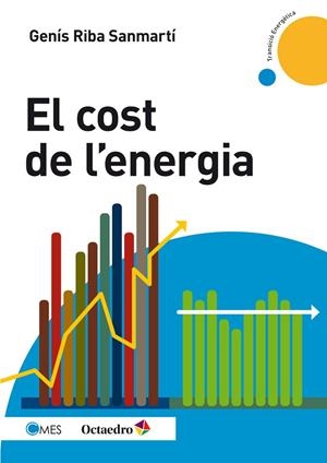 EL COST DE L'ENERGIA | 9788499218250 | RIBA SANMARTÍ, GENÍS | Galatea Llibres | Librería online de Reus, Tarragona | Comprar libros en catalán y castellano online