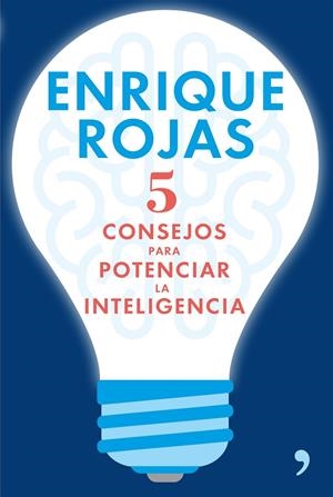 5 CONSEJOS PARA POTENCIAR LA INTELIGENCIA | 9788499985633 | ROJAS, ENRIQUE | Galatea Llibres | Llibreria online de Reus, Tarragona | Comprar llibres en català i castellà online