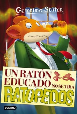 UN RATÓN EDUCADO NO SE TIRA RATOPEDOS. STILTON 20 | 9788408161882 | Galatea Llibres | Llibreria online de Reus, Tarragona | Comprar llibres en català i castellà online