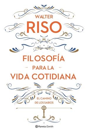 FILOSOFÍA PARA LA VIDA COTIDIANA | 9788408161752 | RISO, WALTER | Galatea Llibres | Librería online de Reus, Tarragona | Comprar libros en catalán y castellano online