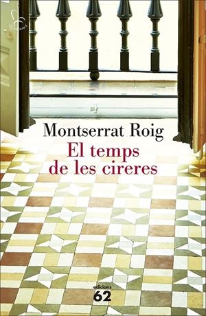 EL TEMPS DE LES CIRERES | 9788429775471 | ROIG, MONTSERRAT | Galatea Llibres | Llibreria online de Reus, Tarragona | Comprar llibres en català i castellà online