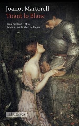 TIRANT LO BLANC | 9788499309835 | MARTORELL, JOANOT | Galatea Llibres | Llibreria online de Reus, Tarragona | Comprar llibres en català i castellà online