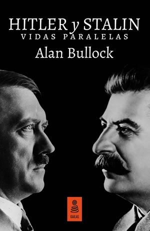 HITLER Y STALIN. VIDAS PARALELAS | 9788416523429 | BULLOCK, ALAN | Galatea Llibres | Librería online de Reus, Tarragona | Comprar libros en catalán y castellano online