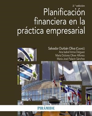 PLANIFICACIÓN FINANCIERA EN LA PRÁCTICA EMPRESARIAL | 9788436836349 | DURBÁN OLIVA, SALVADOR/IRIMIA DIÉGUEZ, ANA ISABEL/OLIVER ALFONSO, Mª DOLORES/PALACÍN SÁNCHEZ, Mª JOS | Galatea Llibres | Librería online de Reus, Tarragona | Comprar libros en catalán y castellano online