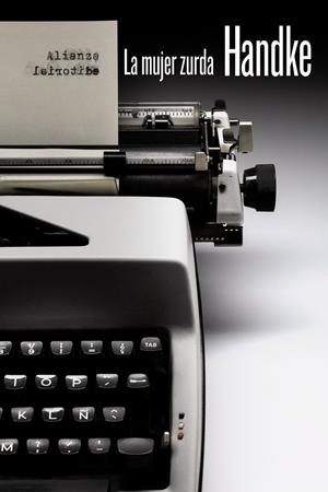 LA MUJER ZURDA | 9788491044451 | HANDKE, PETER | Galatea Llibres | Llibreria online de Reus, Tarragona | Comprar llibres en català i castellà online